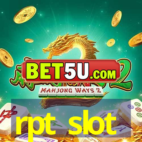 rpt slot