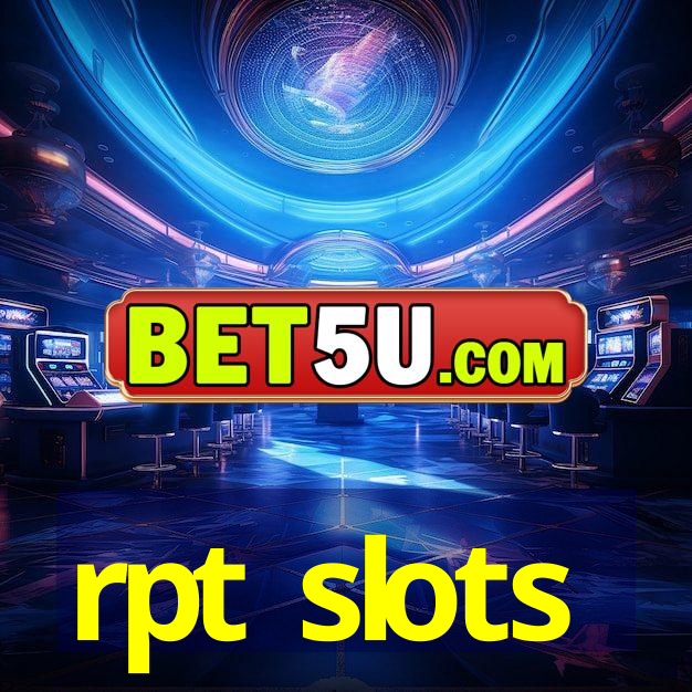 rpt slots