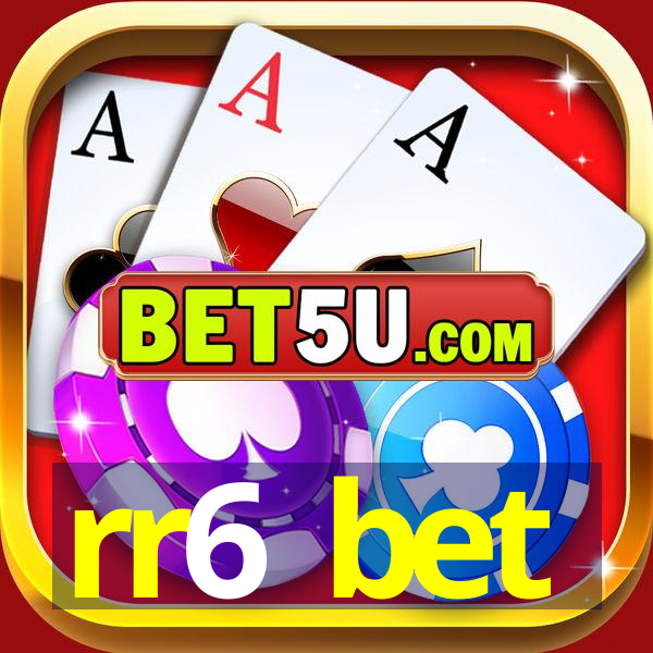 rr6 bet