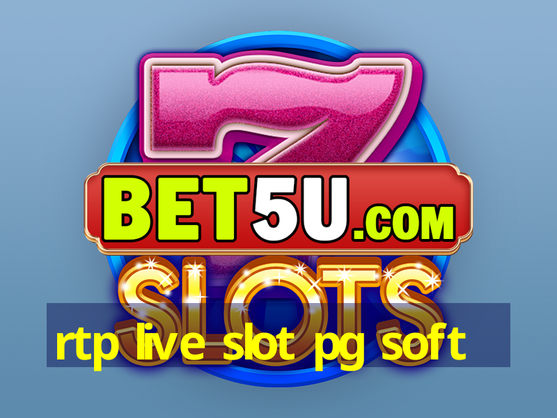 rtp live slot pg soft