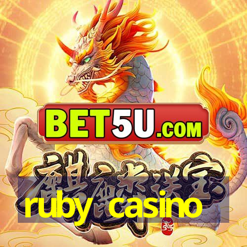 ruby casino