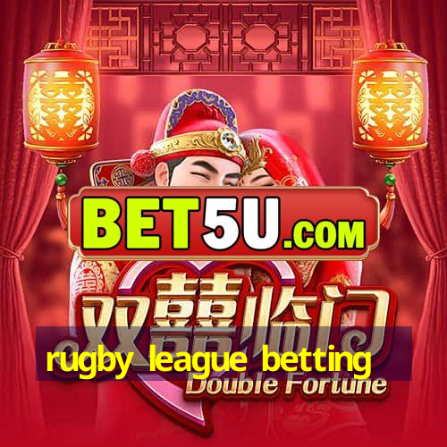 rugby league betting