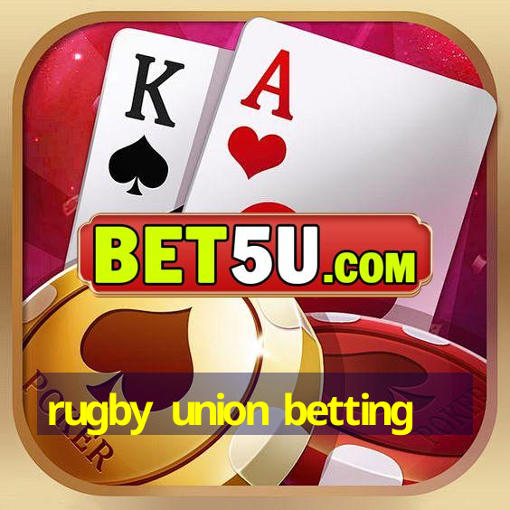 rugby union betting