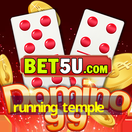 running temple