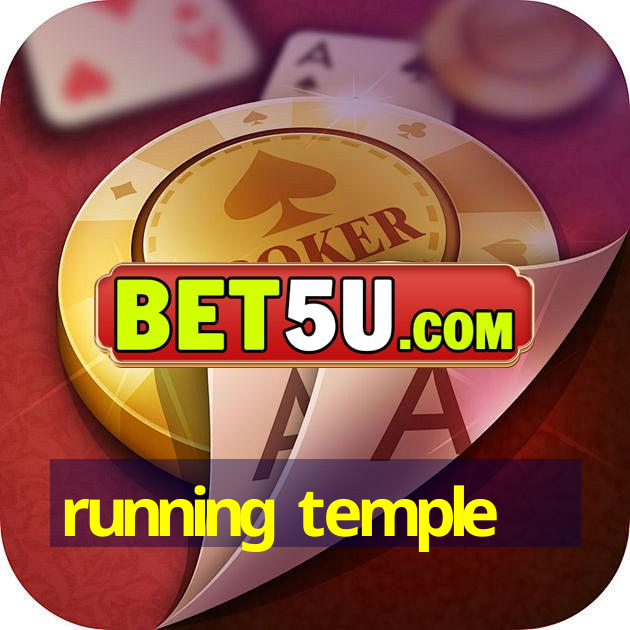 running temple