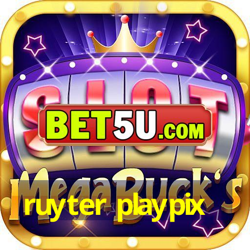 ruyter playpix