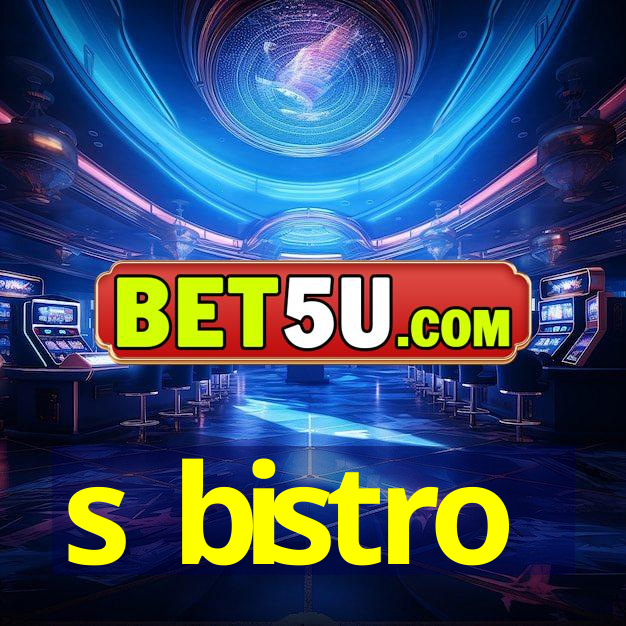 s bistro