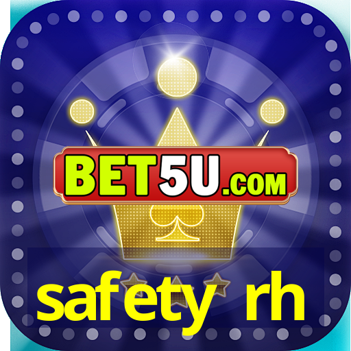 safety rh