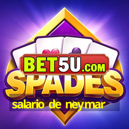 salario de neymar