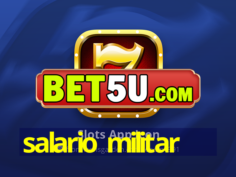 salario militar