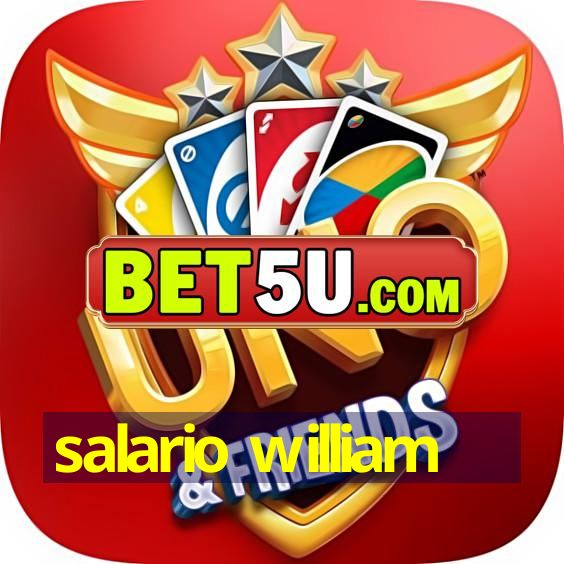 salario william