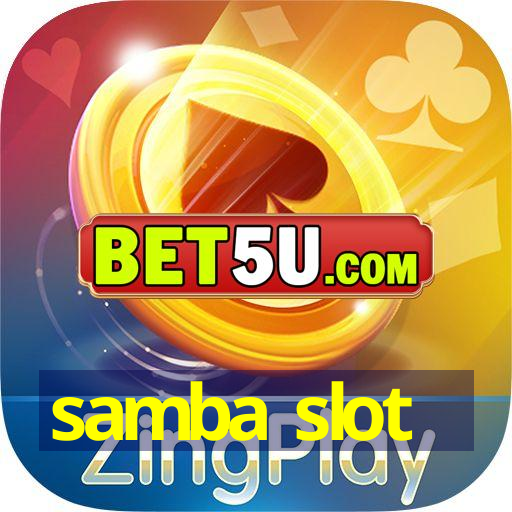 samba slot