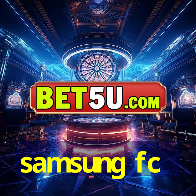 samsung fc