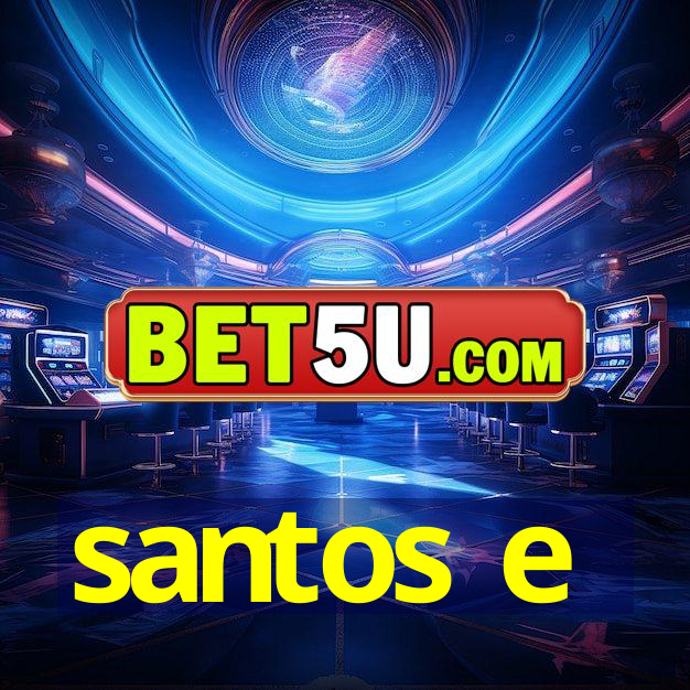 santos e