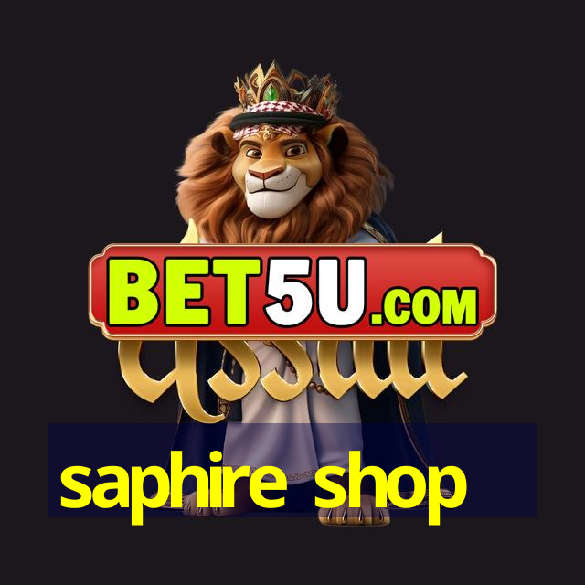 saphire shop