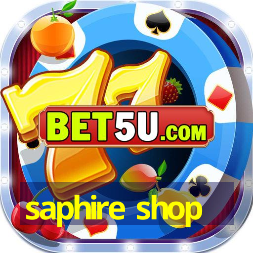 saphire shop