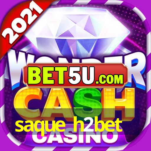 saque h2bet