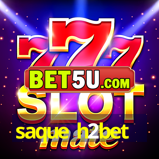 saque h2bet