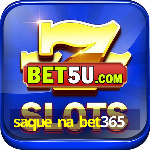 saque na bet365