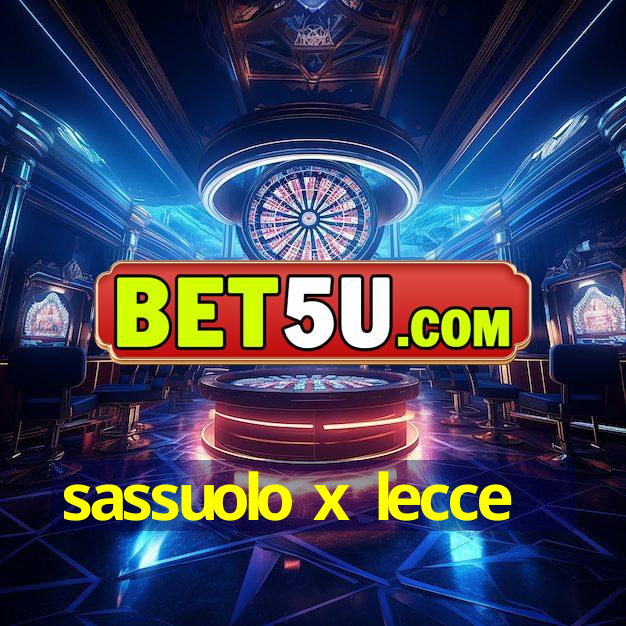 sassuolo x lecce