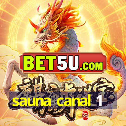 sauna canal 1