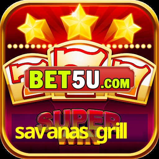 savanas grill