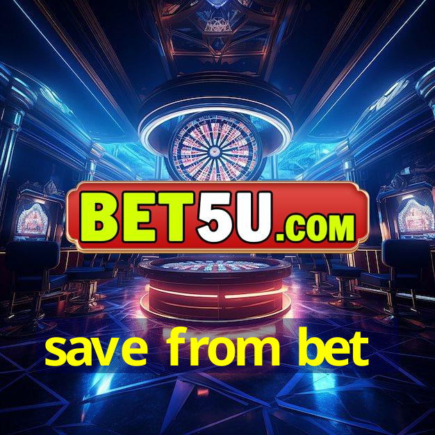 save from bet