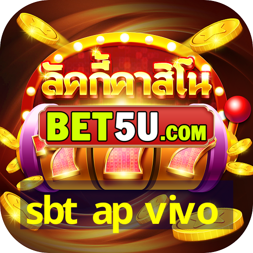 sbt ap vivo