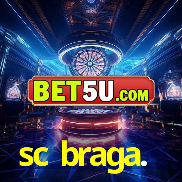 sc braga.