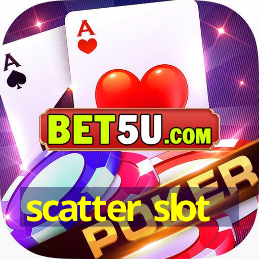 scatter slot