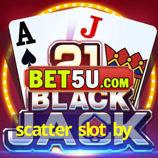 scatter slot by