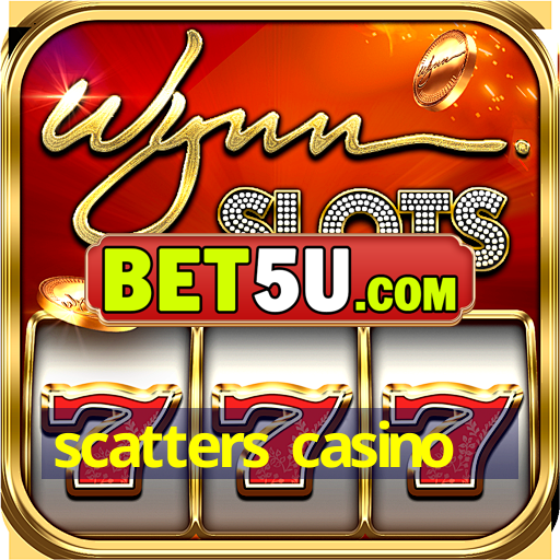 scatters casino