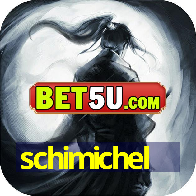 schimichel