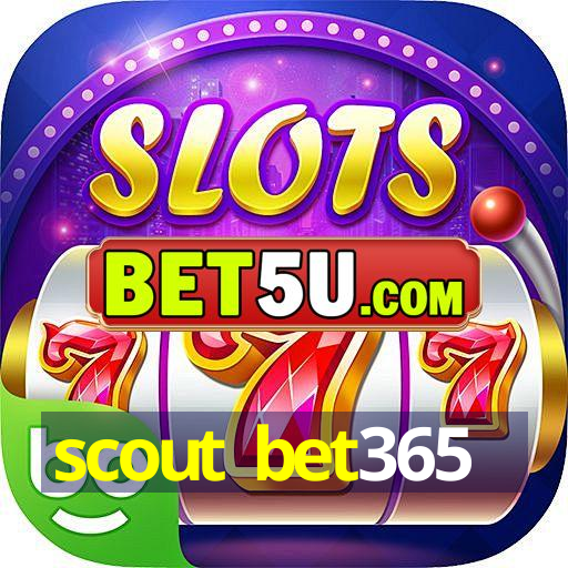 scout bet365