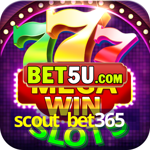 scout bet365