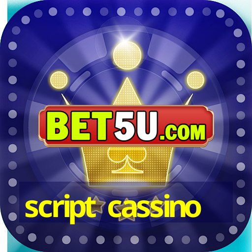 script cassino