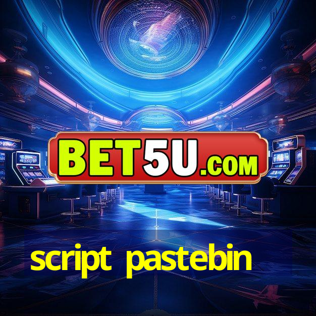 script pastebin