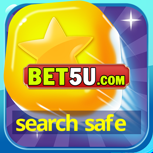 search safe