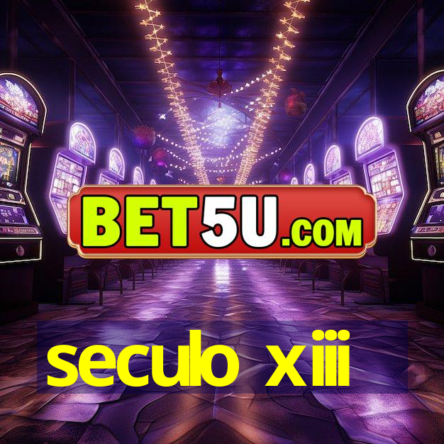 seculo xiii