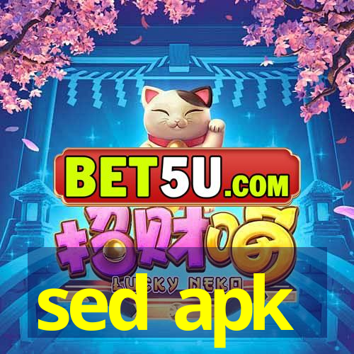 sed apk