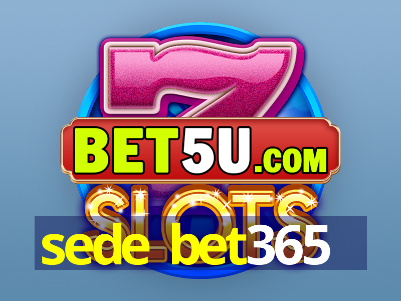 sede bet365