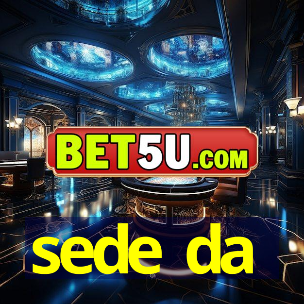 sede da