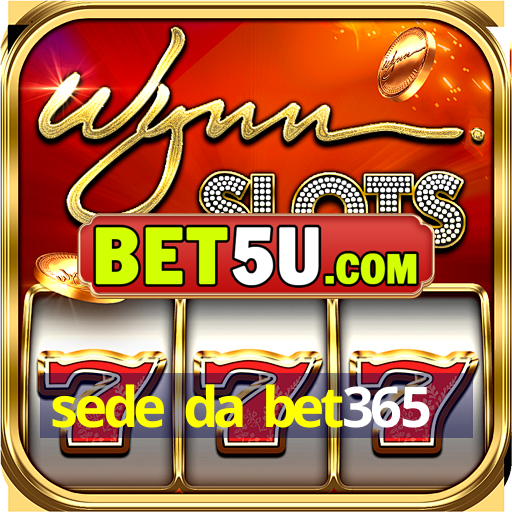 sede da bet365