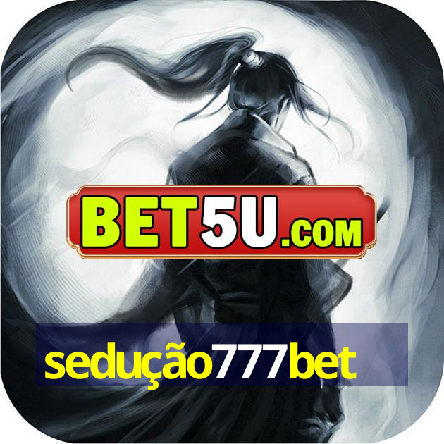 sedução777bet