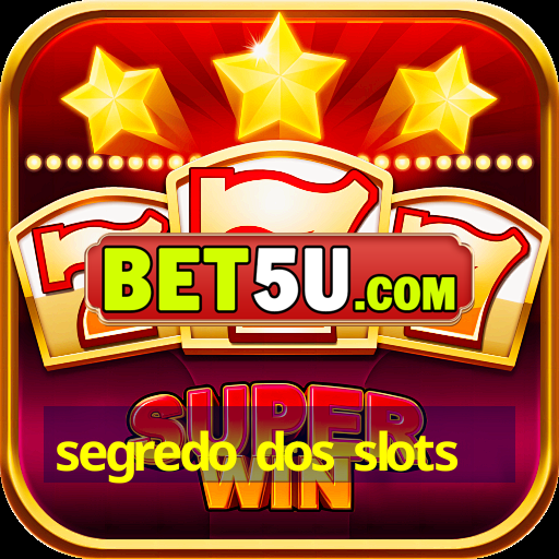 segredo dos slots