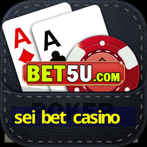 sei bet casino