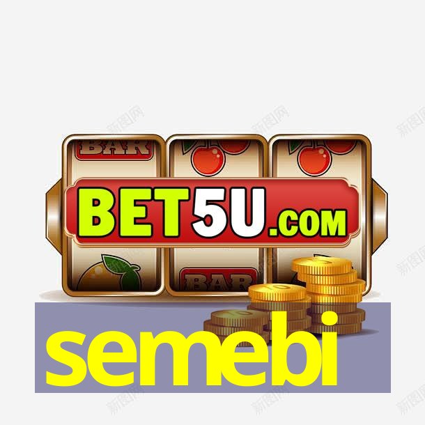 semebi