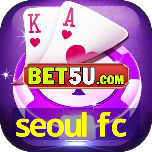 seoul fc