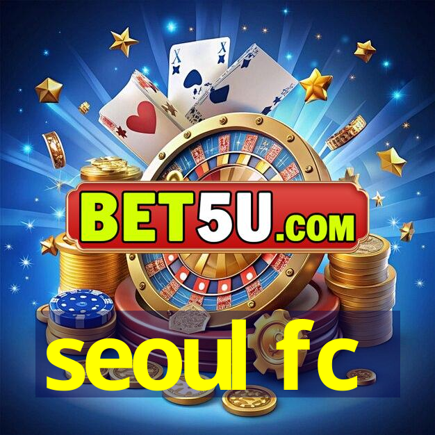 seoul fc