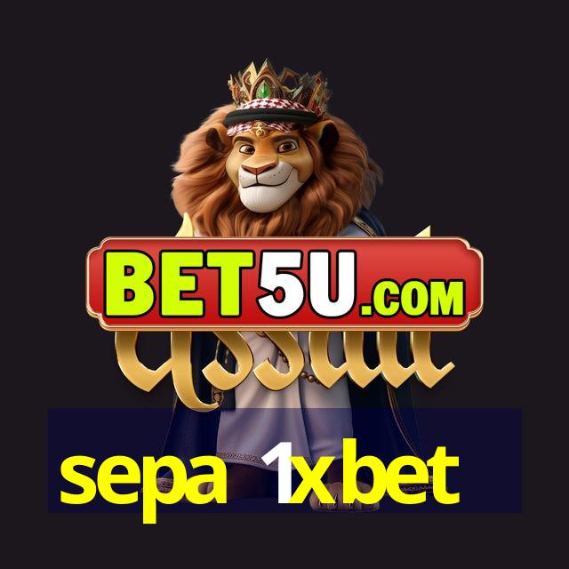 sepa 1xbet